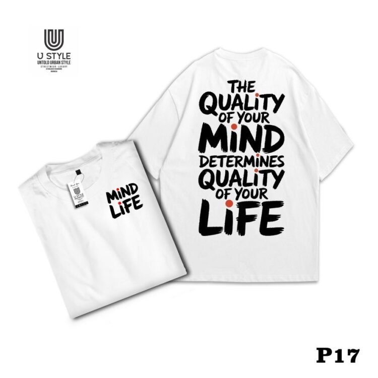 Kaos Streetwear Catton  24s-Poliester - Putih – Desain "MIND LIFE" P17